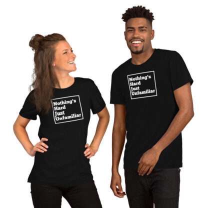 Nothing's Hard T-Shirt